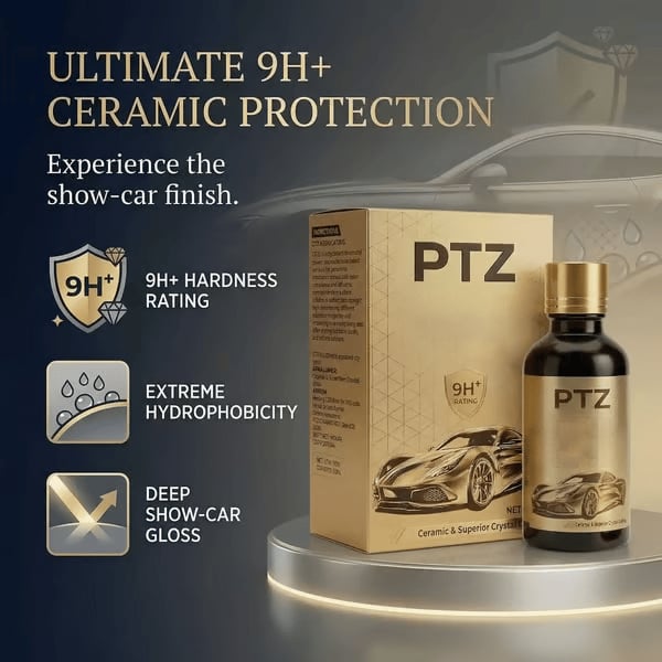 🔥PTZ Graphene Ceramic Coating for Cars – 9H Hardness, 10+ Years Protection, Hydrophobic & Scratch Resistant